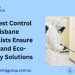 How Pest Control Brisbane Specialists Ensure Safe and Eco-Friendly Solutions