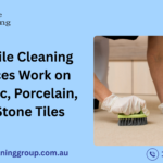 How Tile Cleaning Services Work on Ceramic, Porcelain, and Stone Tiles